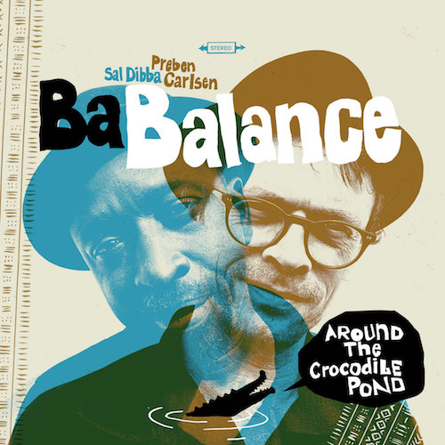 BA BALANCE: Around The Crocodile Pond