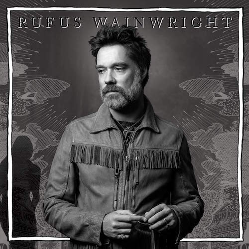 RUFUS WAINWRIGHT: Unfollow The Rules