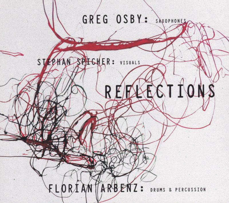 Greg Osby, Florian Arbenz: Reflections