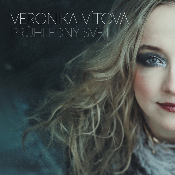 VERONIKA VÍTOVÁ: Průhledný svět