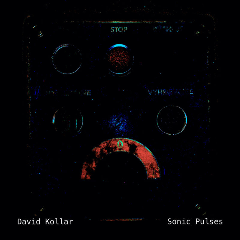 David Kollar: Sonic Pulses