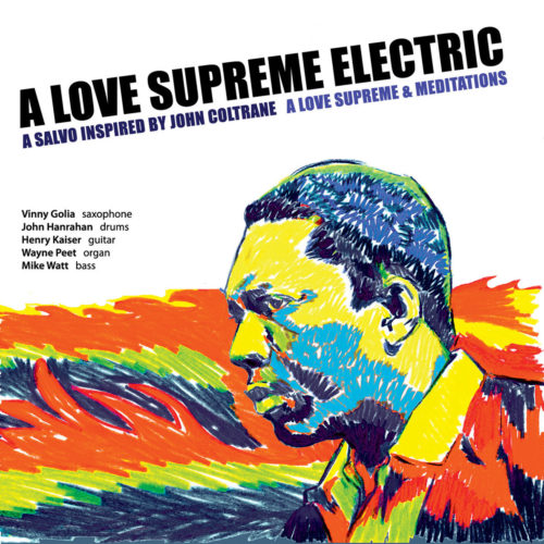 A LOVE SUPREME ELECTRIC: A Love Supreme & Meditations