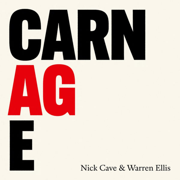 Nick Cave, Warren Ellis: Carnage