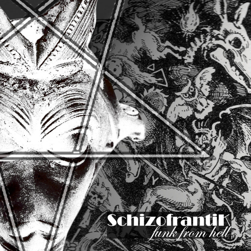 SchizofrantiK: Funk from Hell