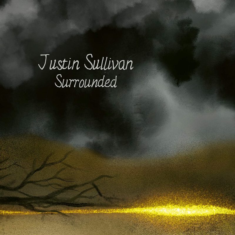 JUSTIN SULLIVAN: Surrounded