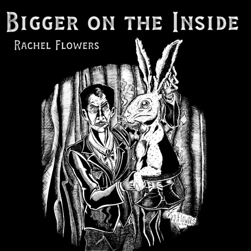 Rachel Flowers: Bigger On The Inside