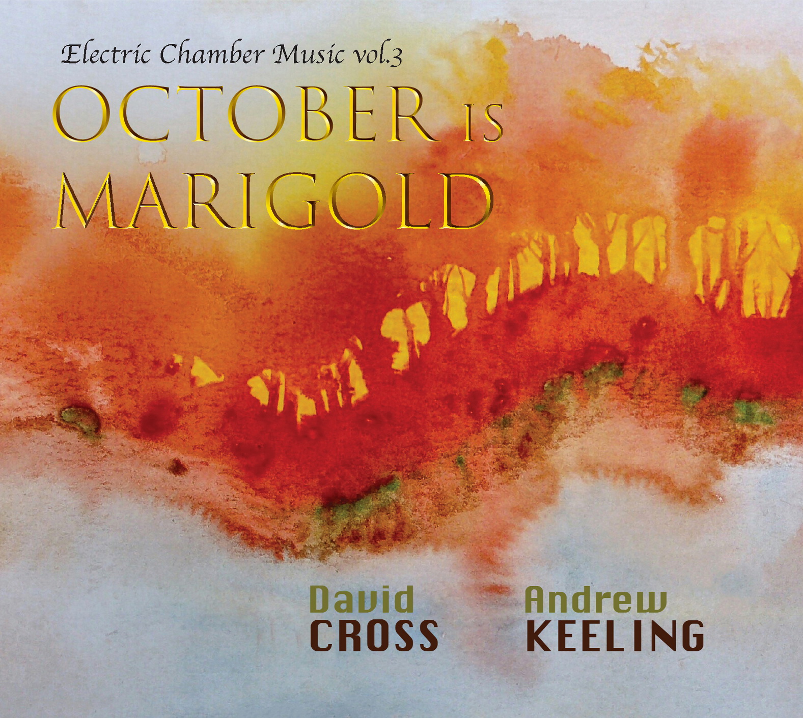 David Cross & Andrew Keeling: October Is Marigold