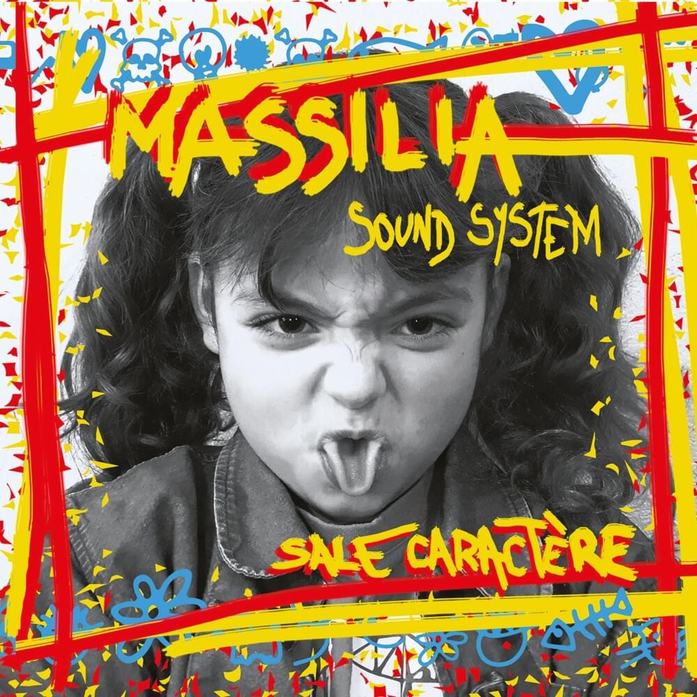 Massilia Sound System: Sale Caractère