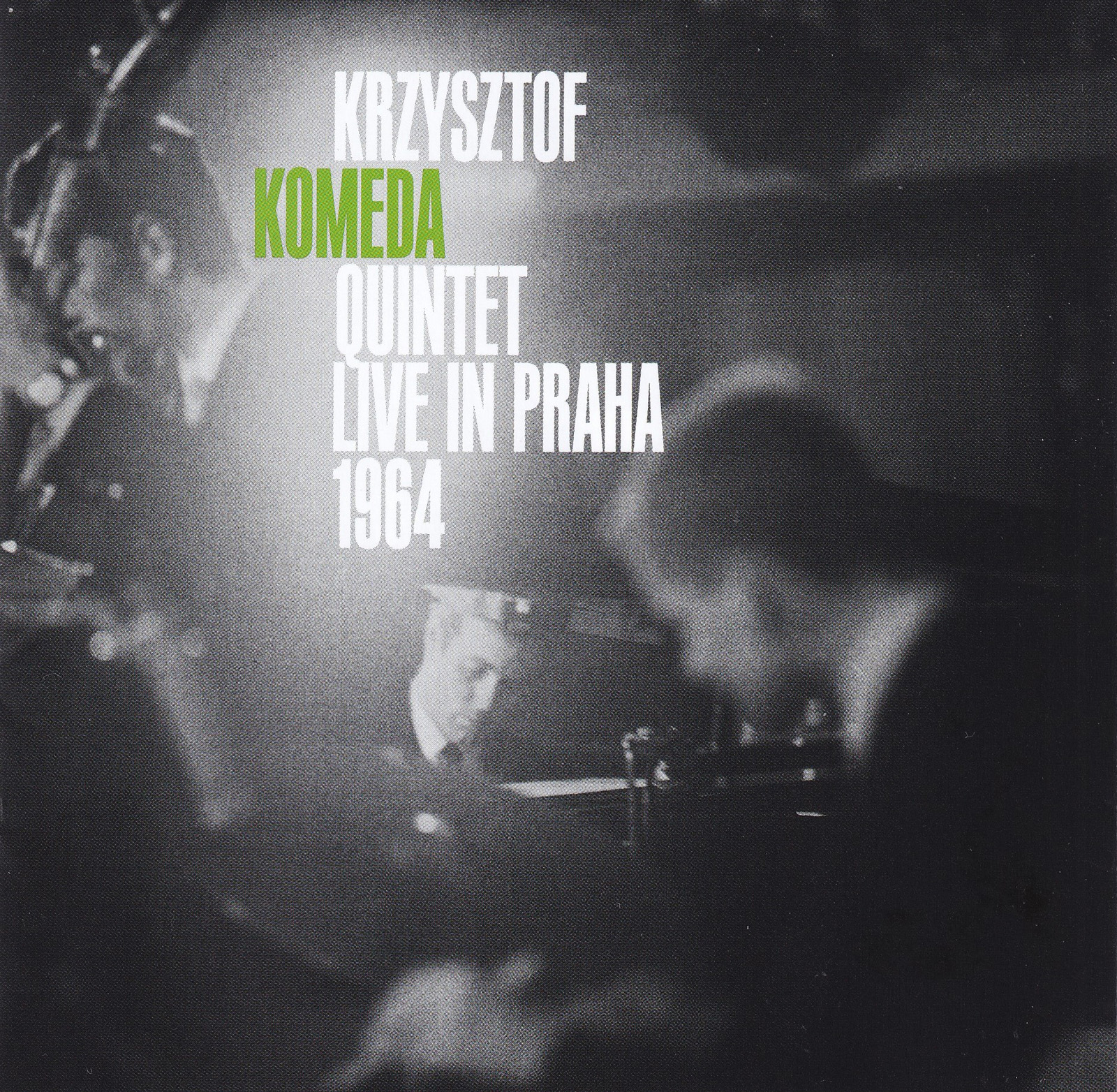 Krzysztof Komeda Quintet: Live in Praha 1964