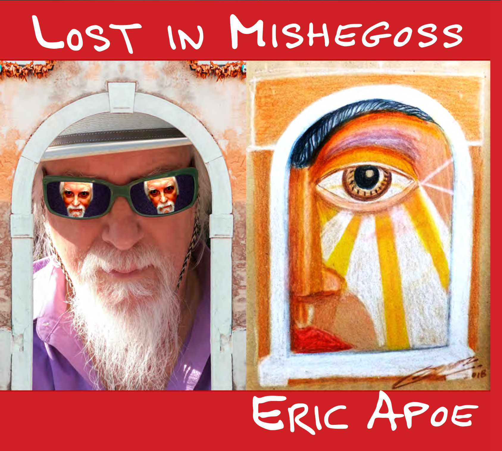 Eric Apoe: Lost in Mishegoss