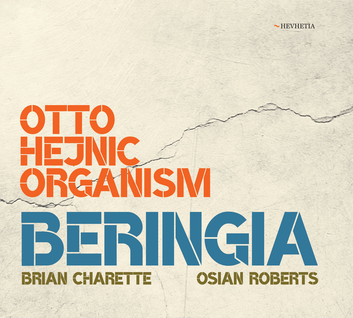 OTTO HEJNIC ORGANISM: Beringia