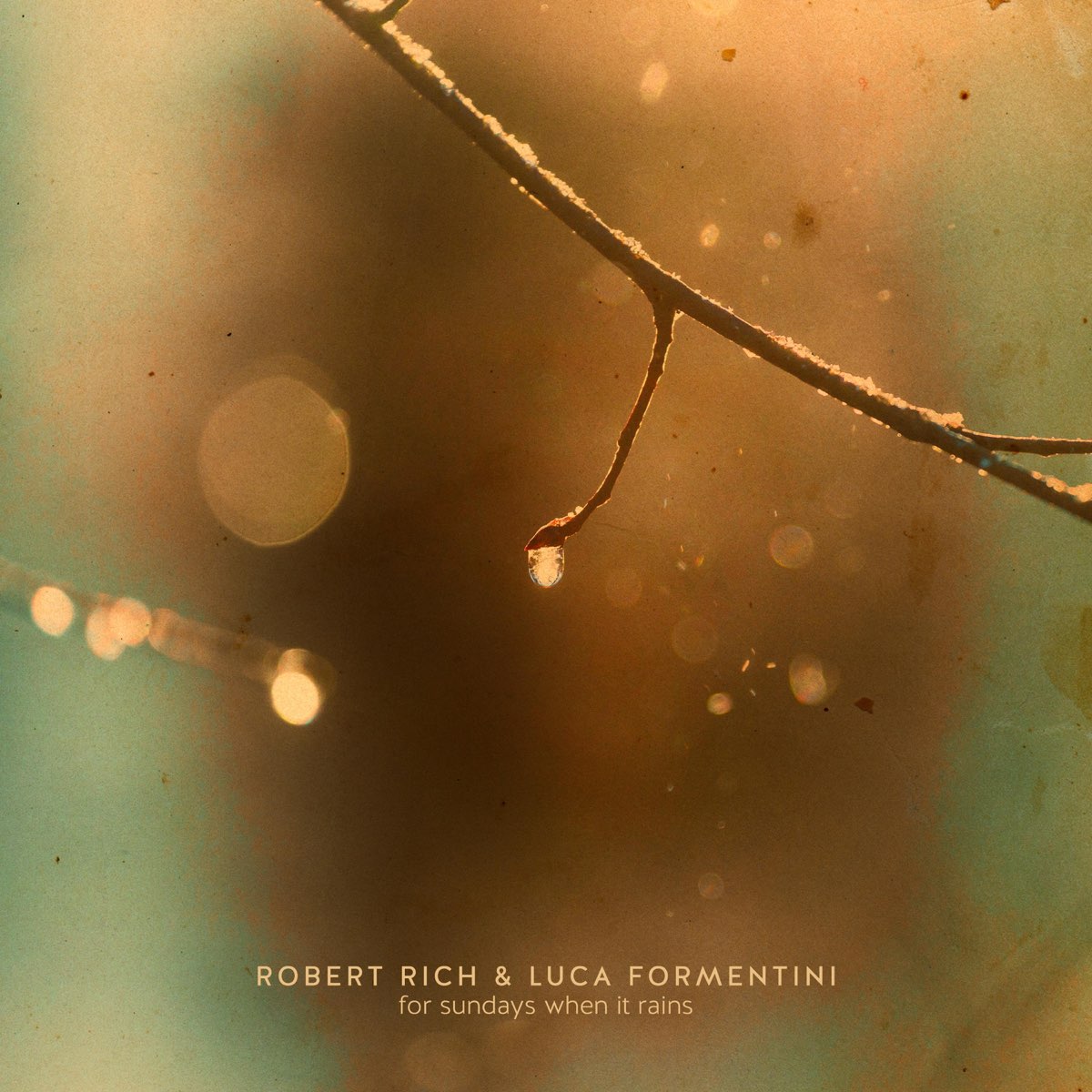 ROBERT RICH & LUCA FORMENTINI: For Sundays When It Rains
