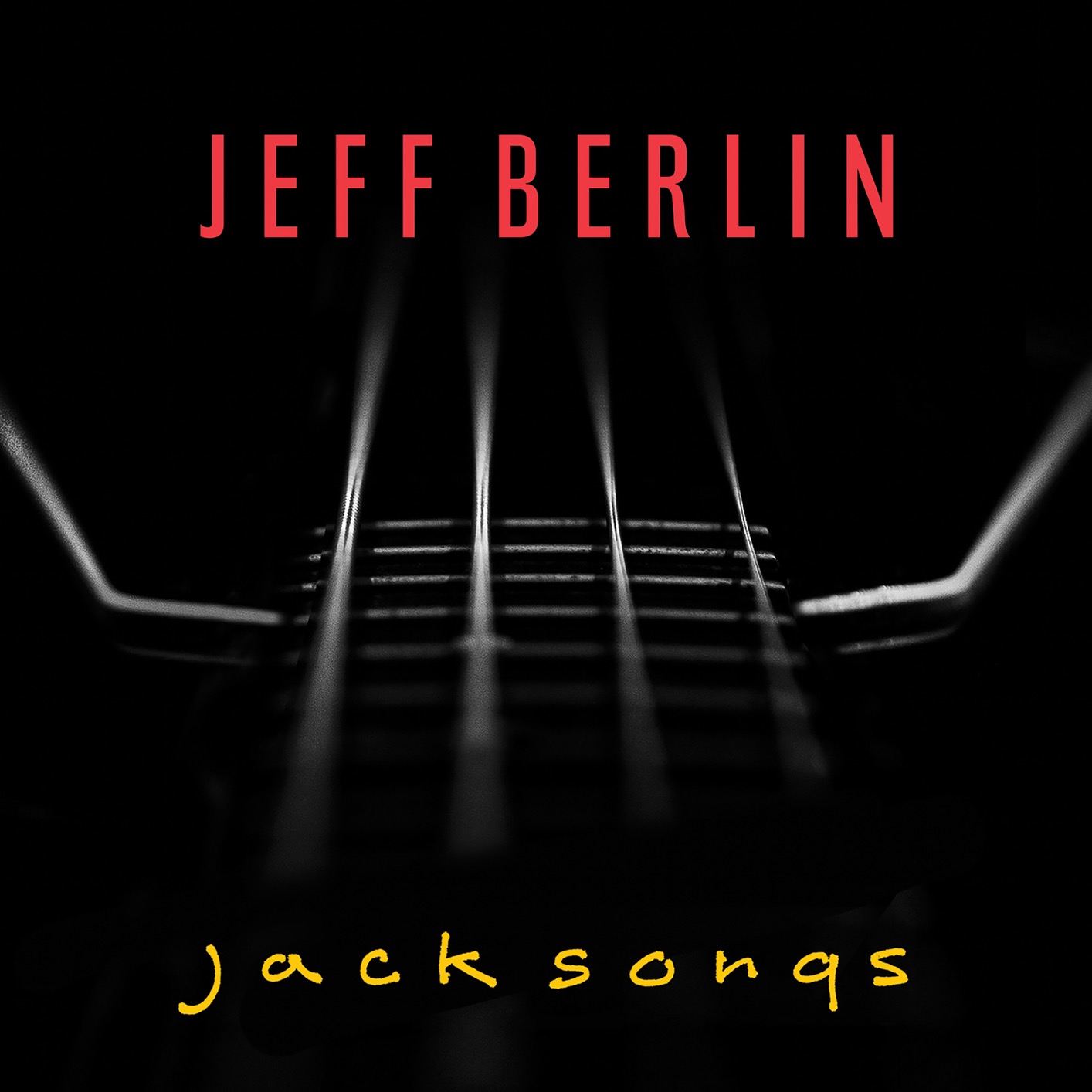 JEFF BERLIN: Jack Songs