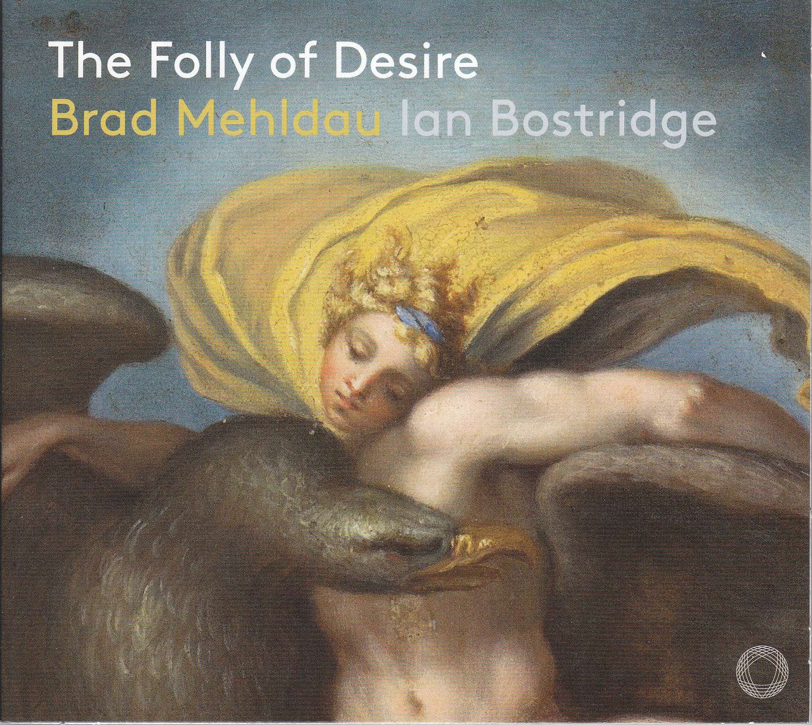 BRAD MEHLDAU, IAN BOSTRIDGE: The Folly Of Desire