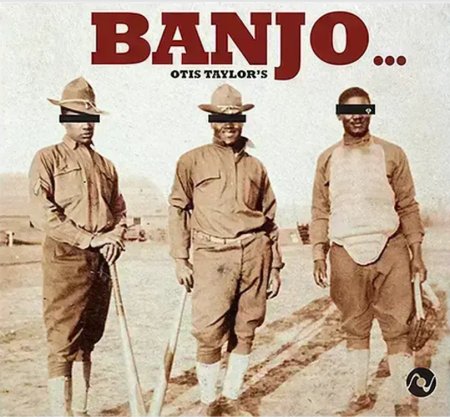 Otis Taylor: Otis Taylor’s Banjo