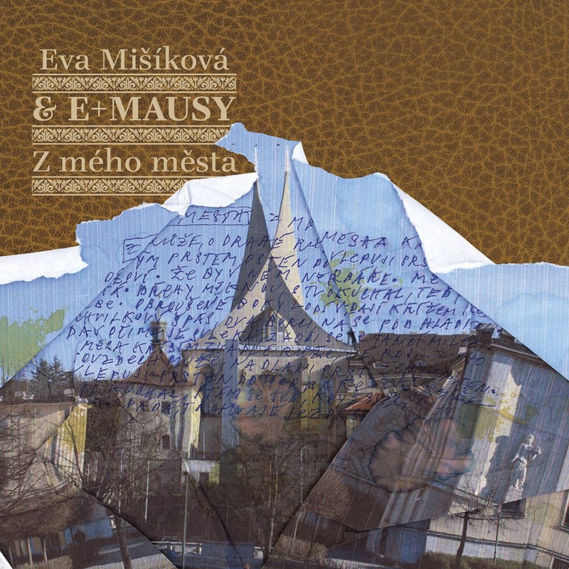 EVA MIŠÍKOVÁ & E+MAUSY: Z mého města