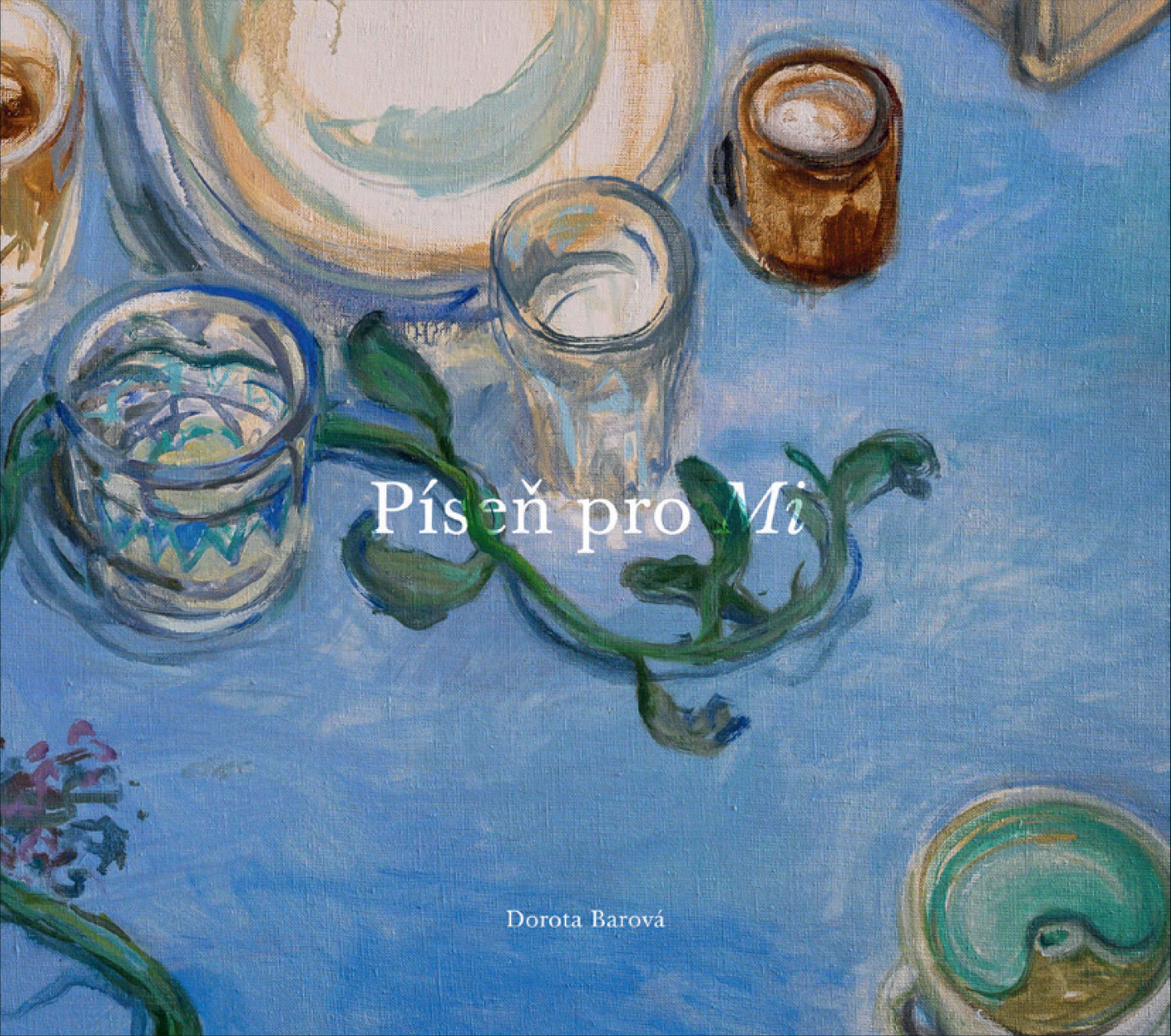 DOROTA BAROVÁ: Píseň pro Mi