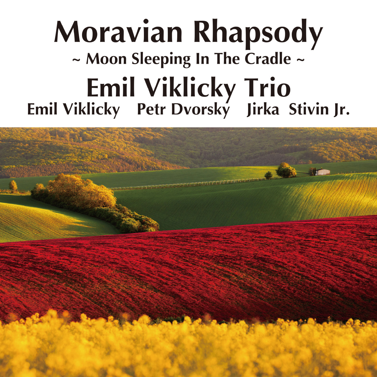 EMIL VIKLICKÝ TRIO: Moravian Rhapsody – Moon Sleeping In The Cradle